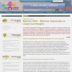 Rentrée 2016 dans les collèges de Seine-Et-Marne : Réforme improvisée et classes surchargées