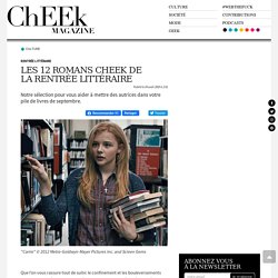Les 12 romans Cheek de la rentrée littéraire - ChEEk Magazine