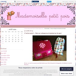 C'est la rentrée! ...Tuto sac rechange/sac de piscine/sac de sport - Le blog de Mademoiselle Petit Pois
