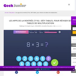 Les apps de la rentrée (7/10) : Défi Tables, pour réviser ses tables de multiplication
