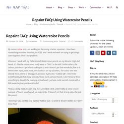 Repaint FAQ: Using Watercolor Pencils – No Nap Time!