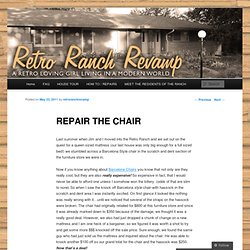 REPAIR THE CHAIR « Retroranchrevamp's Blog