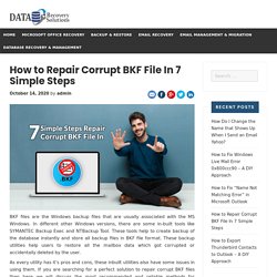 How to Repair Corrupt BKF File In 7 Simple Steps