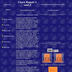 Clock Repair Course DVD video. Learn to repair antique clocks with course manual.