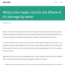 What is the repair cost for the iPhone if it’s damage by water
