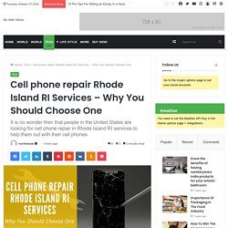 Cell phone repair Rhode Island RI Services - Why You Should Choose One - My Web Article