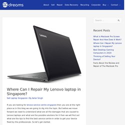 Where can I repair my Lenovo laptop in Singapore