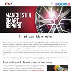 Smart Repair Manchester - Manchester Smart Repairs