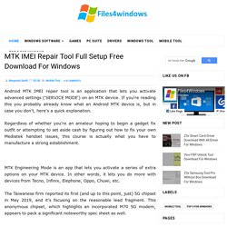 MTK IMEI Repair Tool Full Setup Free Download For Windows - Files For Windows
