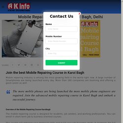 Mobile Repairing Course Karolbagh, Delhi - Join AK info™ Mobile Institute