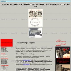 LEICA - CAMERA REPAIRS &amp; RESTORATION - LUTON , ENGLAND
