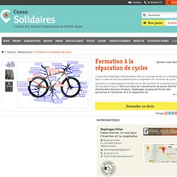 Formation à la réparation de cycles - Repérages Vélos - Conso-solidaires.org