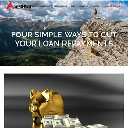 FOUR SIMPLE WAYS TO CUT YOUR LOAN REPAYMENTS