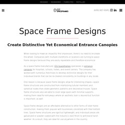 Repeatable Applications - Space Frame Designs
