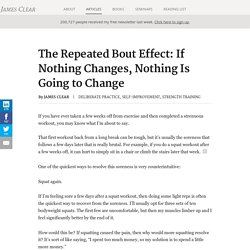 The Repeated Bout Effect: If Nothing Changes, Nothing Is Going to Change
