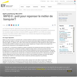 MiFID II : prêt pour repenser le métier de banquier? - EY - Luxembourg
