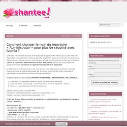 Comment changer le nom du répertoire « Administrator » pour plus de sécurité avec Joomla ?