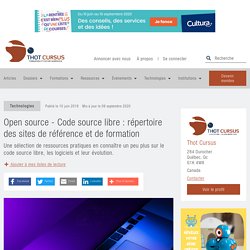 Open source - Code source libre : répertoire des sites de référence et de formation - Thot Cursus
