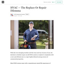 HVAC — The Replace Or Repair Dilemma - AAC Heating And Cooling - Medium