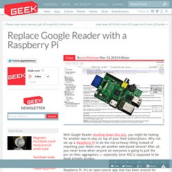 Replace Google Reader with a Raspberry Pi