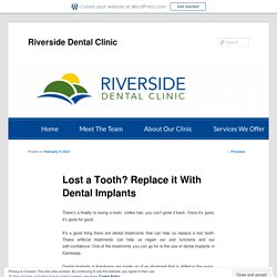 Lost a Tooth? Replace it With Dental Implants