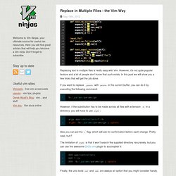 Replace in multiple files - the Vim way - Vim plugins, tips, tricks and tutorials