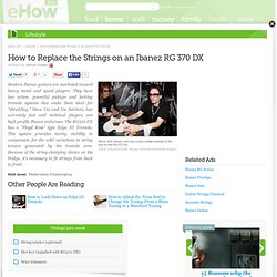 How to Replace the Strings on an Ibanez RG 370 DX