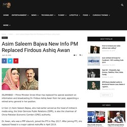 Asim Saleem Bajwa New Info PM Replaced Firdous Ashiq Awan