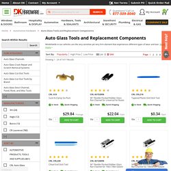 Shop For Auto Glass Tools and Replacement Components Online