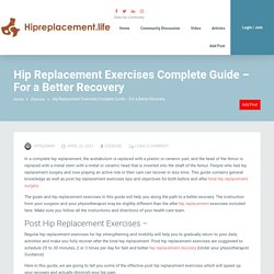 Hip Replacement Exercises Complete Guide - For a Better Recovery - Hip Replacement