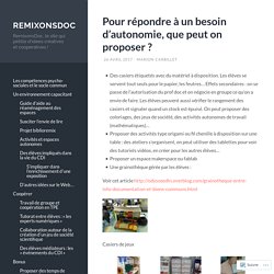 Pour répondre à un besoin d’autonomie, que peut on proposer ?