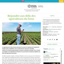 Répondre aux défis des agriculteurs du futur - INRA