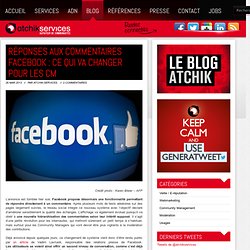 Réponses aux commentaires Facebook : ce qui va changer pour les CM