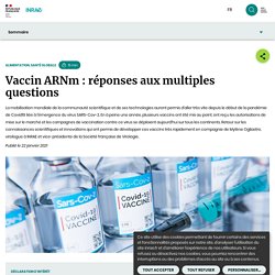 Vaccin ARNm : réponses aux multiples questions