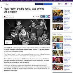 New report details racial gap among US children