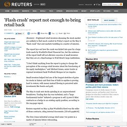 'Flash crash' report not enough to bring retail back