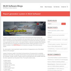 Report generation system in MLM Software