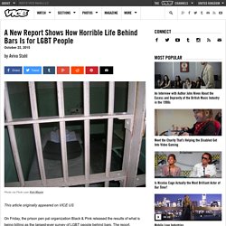 A New Report Shows How Horrible Life Behind Bars Is for LGBT People