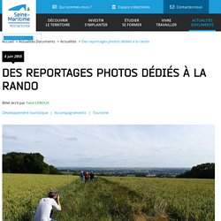 [Seine Maritime] Des reportages photos dédiés à la rando