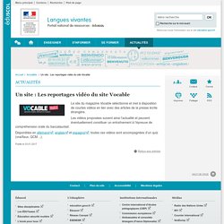 Un site : Les reportages vidéo du site Vocable - Langues vivantes - Éduscol