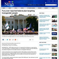 10/22: Fury over reported federal plan targeting trans- gender people