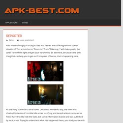 Reporter APK Free Download - APK Games Apps Cracked
