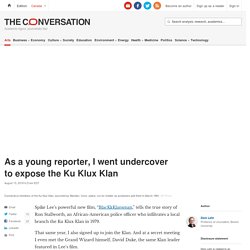 As a young reporter, I went undercover to expose the Ku Klux Klan