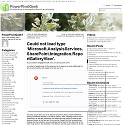 Could not load type ‘Microsoft.AnalysisServices.SharePoint.Integration.ReportGalleryView’. « PowerPivotGeek