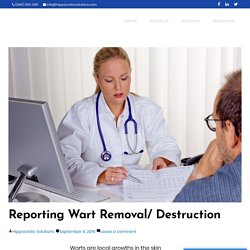 Reporting Wart Removal/ Destruction