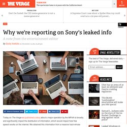 Why we're reporting on Sony's leaked info