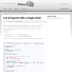 Lot of reports with a single click!