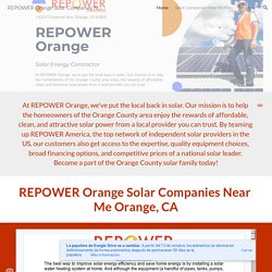 REPOWER Orange Solar Companies Near Me Orange, CA