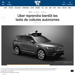 Uber reprendra bientôt les tests de voitures autonomes