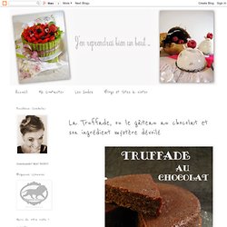 La Truffade, ou le gâteau au chocolat et son ingrédient mystère dévoilé